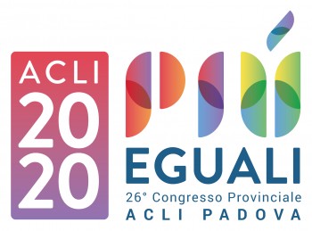 26° CONGRESSO PROVINCIALE DELLE ACLI DI PADOVA